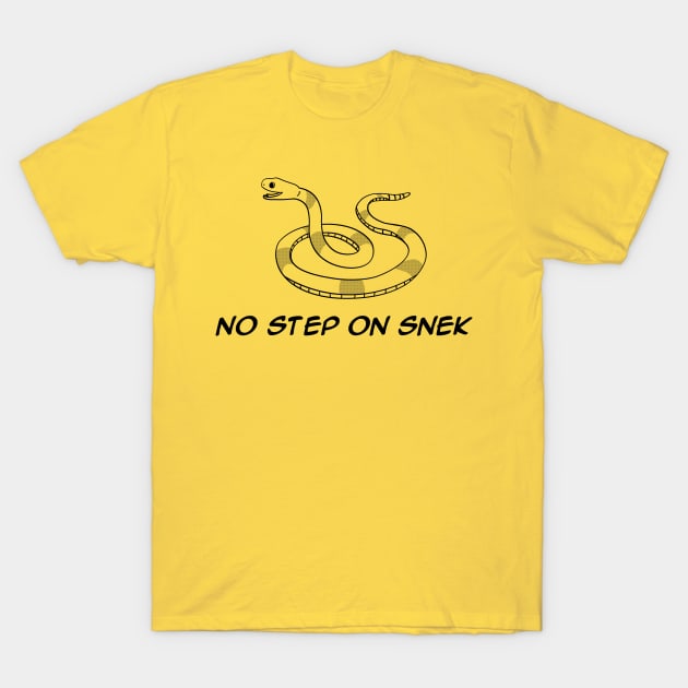 No Step on Snek T-Shirt T-Shirt by DMK